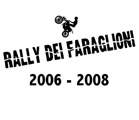 Faraglioni 2006/2008 - Rally dei Faraglioni Faraglioni 2006/2008 - Pharaglions
